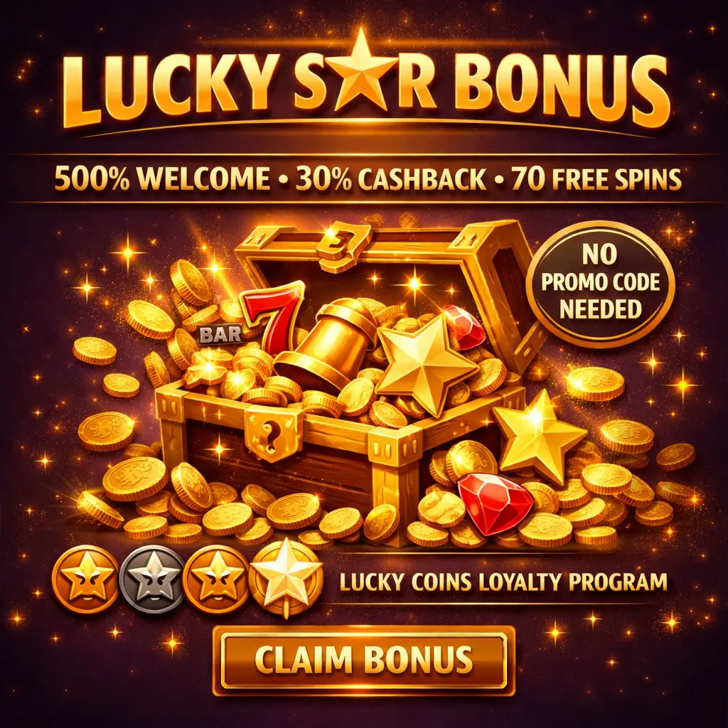 Lucky Star Bonuses - 500% welcome bonus, 30% cashback