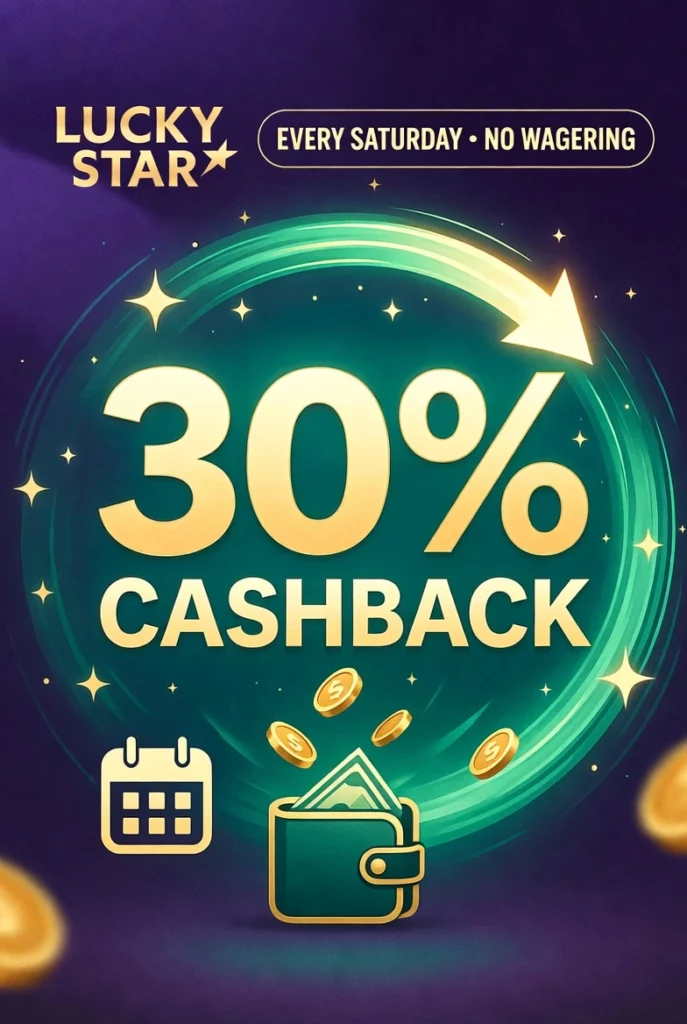 Lucky Star Cashback 30% - weekly returns without wagering